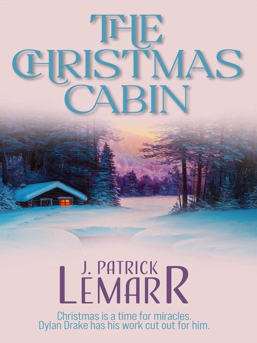 Title details for The Christmas Cabin by J. Patrick Lemarr - Wait list